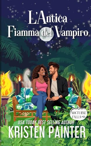 L'Antica Fiamma del Vampiro: Nocturne Falls L'Antica Fiamma del Vampiro: Nocturne Falls von Independently published