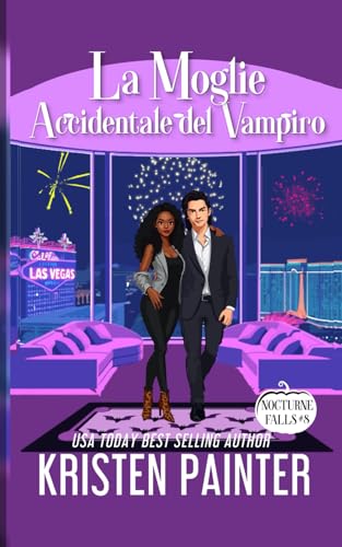 La Moglie Accidentale del Vampiro: Nocturne Falls La Moglie Accidentale del Vampiro: Nocturne Falls von Independently published