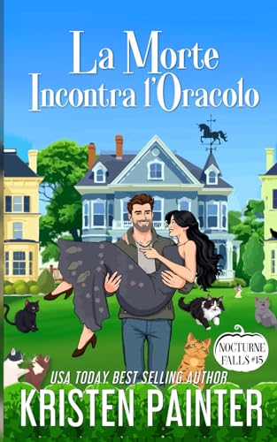La Morte Incontra l'Oracolo: Nocturne Falls La Morte Incontra l'Oracolo: Nocturne Falls von Independently published