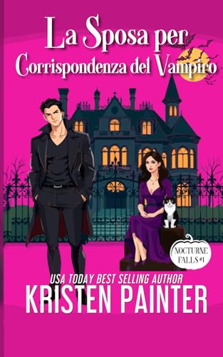 La Sposa per Corrispondenza del Vampiro: Nocturne Falls La Sposa per Corrispondenza del Vampiro: Nocturne Falls von Independently published