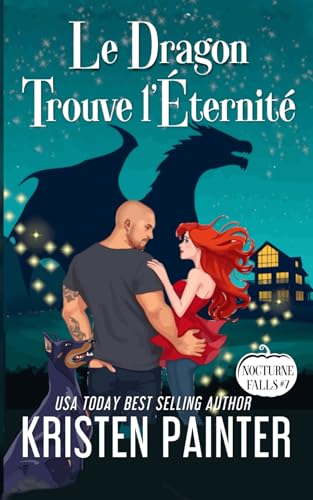 Le Dragon Trouve l'Éternité: Nocturne Falls Le Dragon Trouve l'Éternité: Nocturne Falls von Independently published