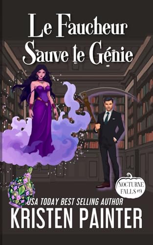 Le Faucheur Sauve le Génie: Nocturne Falls Le Faucheur Sauve le Génie: Nocturne Falls von Independently published