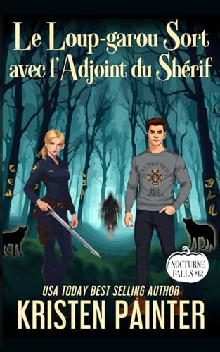 Le Loup-garou Sort avec l'Adjoint du Shérif: Nocturne Falls Le Loup-garou Sort avec l'Adjoint du Shérif: Nocturne Falls von Independently published