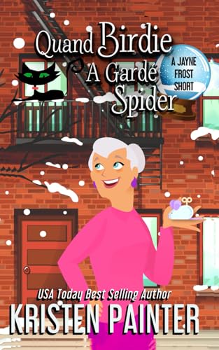 Quand Birdie a gardé Spider: Mystères de Jayne Frost Quand Birdie a gardé Spider: Mystères de Jayne Frost von Independently published