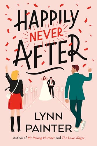 Happily Never After: A brand-new hilarious rom-com from the New York Times bestseller von Penguin