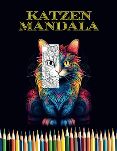 Katzen-Mandalas: 100 Motive zum Ausmalen und Entspannen: Kreative Auszeit mit zauberhaften Katzen-Mandalas von Independently published