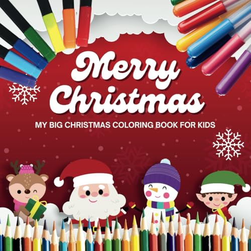 My Big Christmas Coloring Book for Kids: 100 Festive Coloring Pages with Santa, Reindeer, Snowman, and More von Independently published