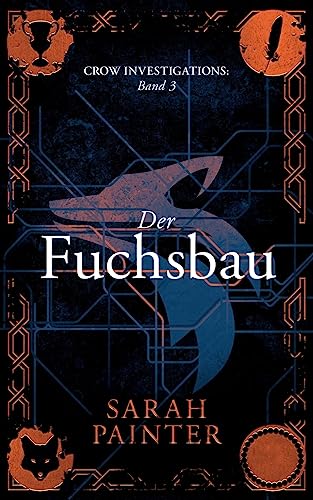 Der Fuchsbau (Crow Investigations, Band 3)