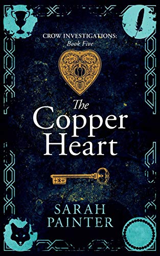 The Copper Heart (Crow Investigations, Band 5) von Siskin Press Limited