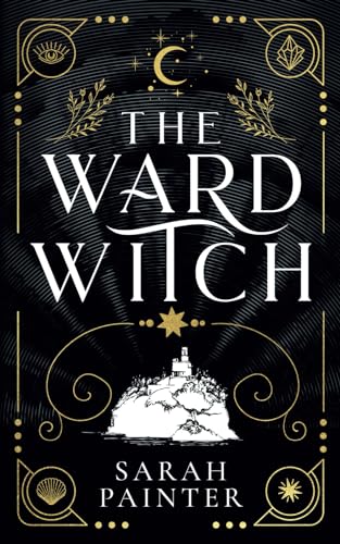 The Ward Witch (Unholy Island, Band 1) von Siskin Press Ltd