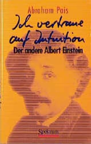 Ich vertraue auf Intuition: Der andere Albert Einstein