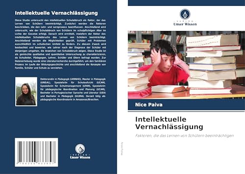 Intellektuelle Vernachlässigung: Faktoren, die das Lernen von Schülern beeinträchtigen von Verlag Unser Wissen