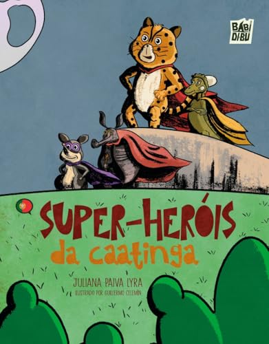 Super-heróis da caatinga von BABIDI-BÚ