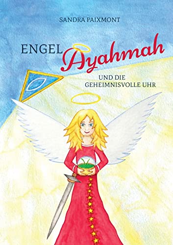 Engel Ayahmah: Und die geheimnisvolle Uhr von tredition