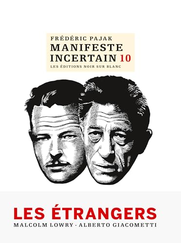 Manifeste incertain 10: Les Étrangers (10) von NOIR BLANC