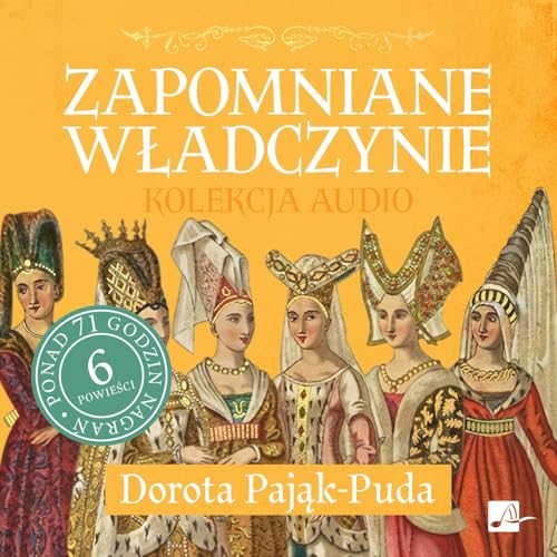 Zapomniane władczynie Kolekcja audio von Aleksandria