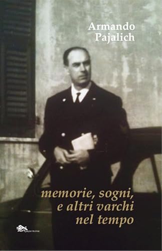 Memorie, sogni, e altri varchi nel tempo Memorie, sogni, e altri varchi nel tempo von Supernova