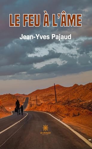 Le feu à l'âme von Le Lys Bleu