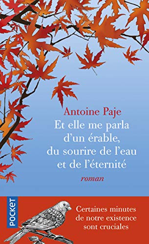 Et elle me parla d'un érable, du sourire de l'eau et de l'éternité (2)