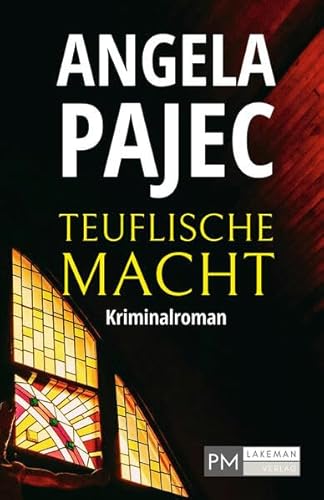 Teuflische Macht von PMLakeman-Verlag