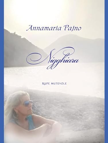 Nigghiara. Ediz. illustrata (Poesia) von Rupe Mutevole