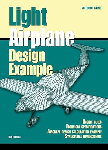 Light Airplane Design Example: Design rules, technical specifications von IBN