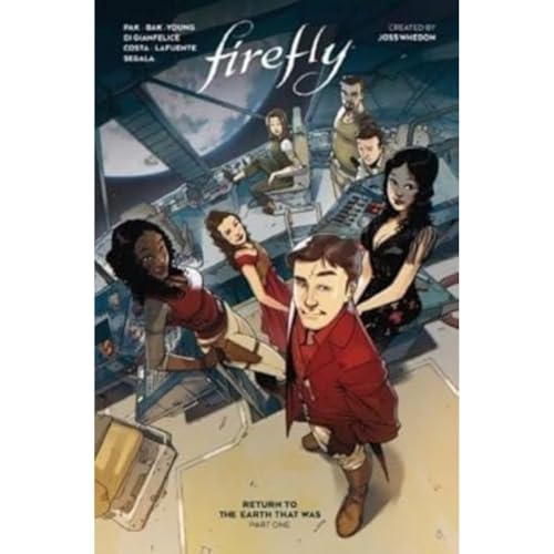 Firefly: Return to the Earth That Was Vol. 1 (FIREFLY RETURN TO EARTH THAT WAS TP, Band 1) von Boom Entertainment