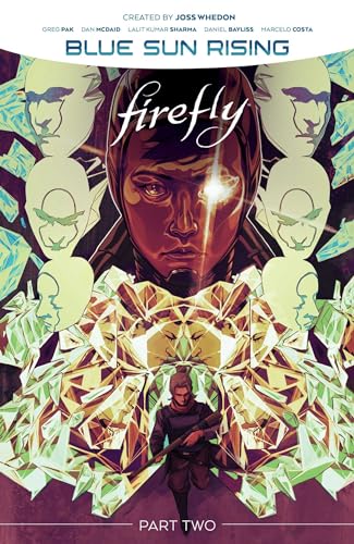 Firefly: Blue Sun Rising, Vol. 2 (FIREFLY BLUE SUN RISING HC) von Boom! Studios