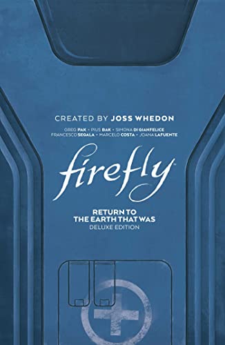 Firefly: Return to Earth That Was Deluxe Edition HC