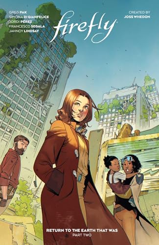 Firefly: Return to Earth That Was Vol. 2 HC (Book 9): Volume 2 (FIREFLY RETURN TO EARTH THAT WAS HC, Band 2)
