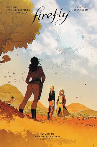 Firefly: Return to the Earth That Was Vol. 3 SC (Book 10) (FIREFLY RETURN TO EARTH THAT WAS TP) von BOOM! Studios