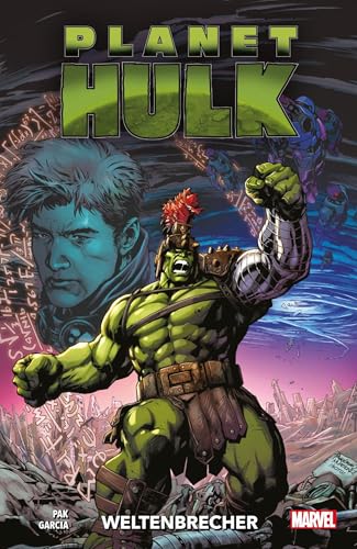 Planet Hulk: Weltenbrecher Planet Hulk: Weltenbrecher von Panini