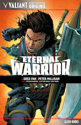 Valiant Hero Universe Origins: Eternal Warrior Valiant Hero Universe Origins: Eternal Warrior von Alien Books