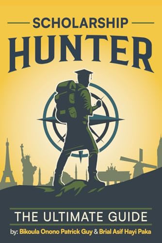 Scholarship Hunter: The Ultimate Guide von CV. AZKA PUSTAKA