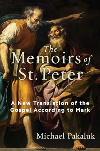 The Memoirs of St. Peter: A New Translation of the Gospel According to Mark von Regnery Gateway