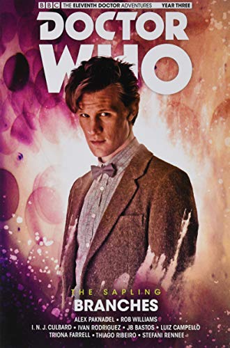 Doctor Who - the Eleventh Doctor - the Sapling 3 - Branches (Doctor Who, 3, Band 3) Doctor Who - the Eleventh Doctor - the Sapling 3 - Branches (Doctor Who, 3, Band 3)