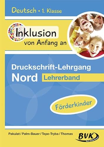 Inklusion von Anfang an – Druckschrift-Lehrgang Nord – Förderkinder: Lehrerband