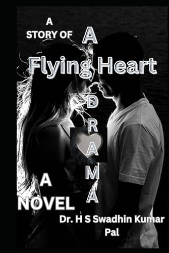 A Flying Heart A Flying Heart von Independently published