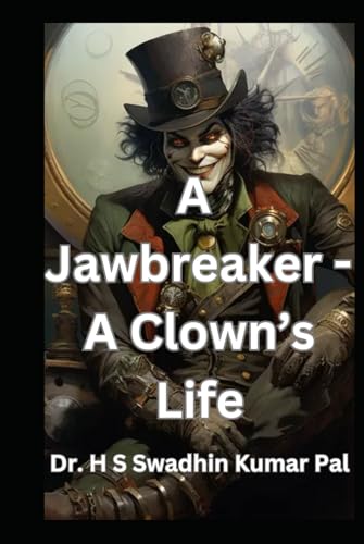 A Jawbreaker - A Clown's Life A Jawbreaker - A Clown's Life von Independently published