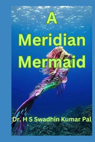 A Meridian Mermaid A Meridian Mermaid von Independently published
