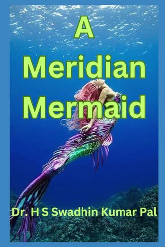 A Meridian Mermaid A Meridian Mermaid von Independently published