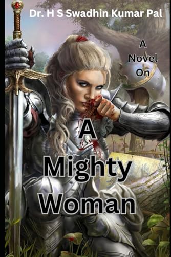 A Mighty Woman A Mighty Woman von Independently published