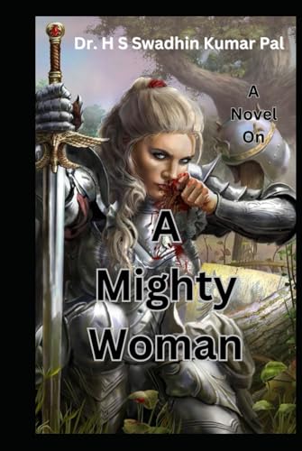 A Mighty Woman A Mighty Woman von Independently published