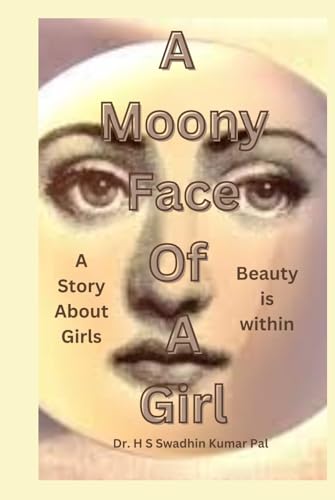 A Moony Face of a Girl A Moony Face of a Girl von Independently published