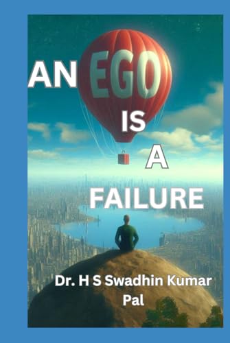 An Ego is A Failure An Ego is A Failure von Independently published