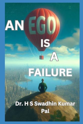 An Ego is A Failure An Ego is A Failure von Independently published