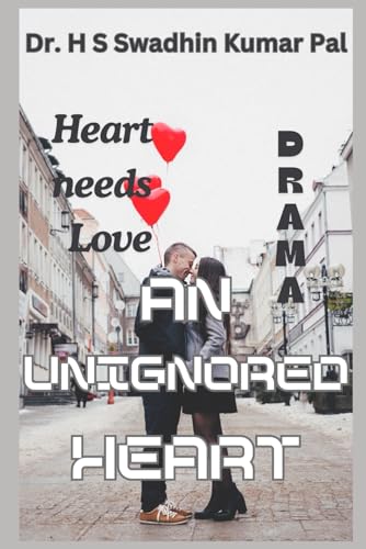 An Unignored Heart An Unignored Heart von Independently published