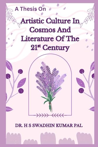 Artistic Culture In Cosmos And Literature Of The 21st Century (Thesis) von Independently published