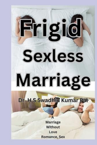 Frigid Sexless Marriage Frigid Sexless Marriage von Independently published