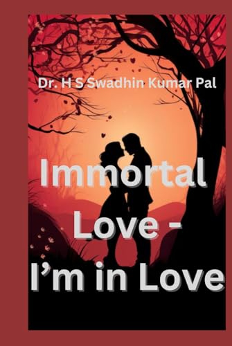 Immortal Love - I'm in Love Immortal Love - I'm in Love von Independently published